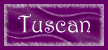 Tuscan